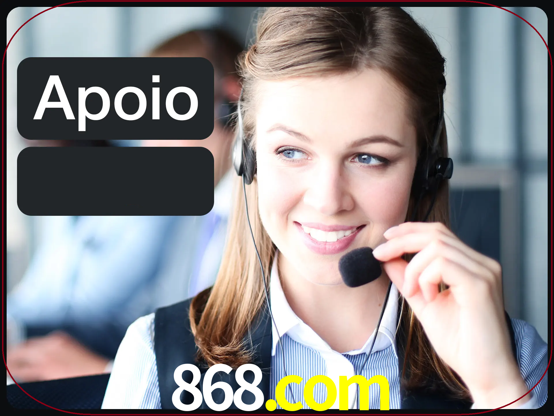 Solicite suporte para qualquer pergunta.